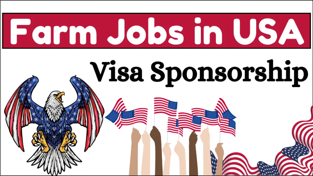 Farm Jobs in the USA with Free Visa Sponsorship